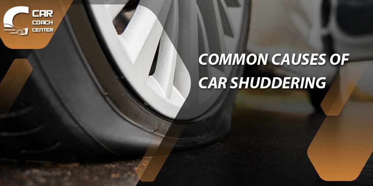 Common Causes of Car Shuddering