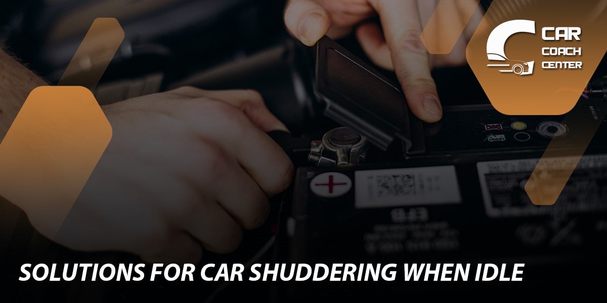 Solutions for Car Shuddering When Idle