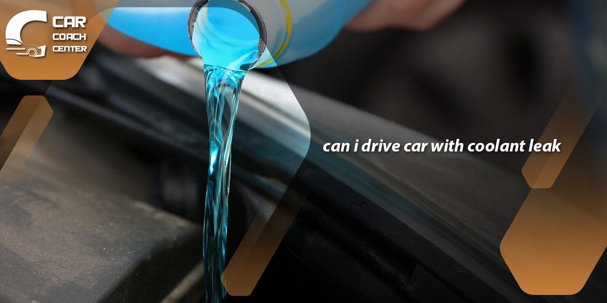 Can You Drive A Car With A Coolant Leak + updated 2023