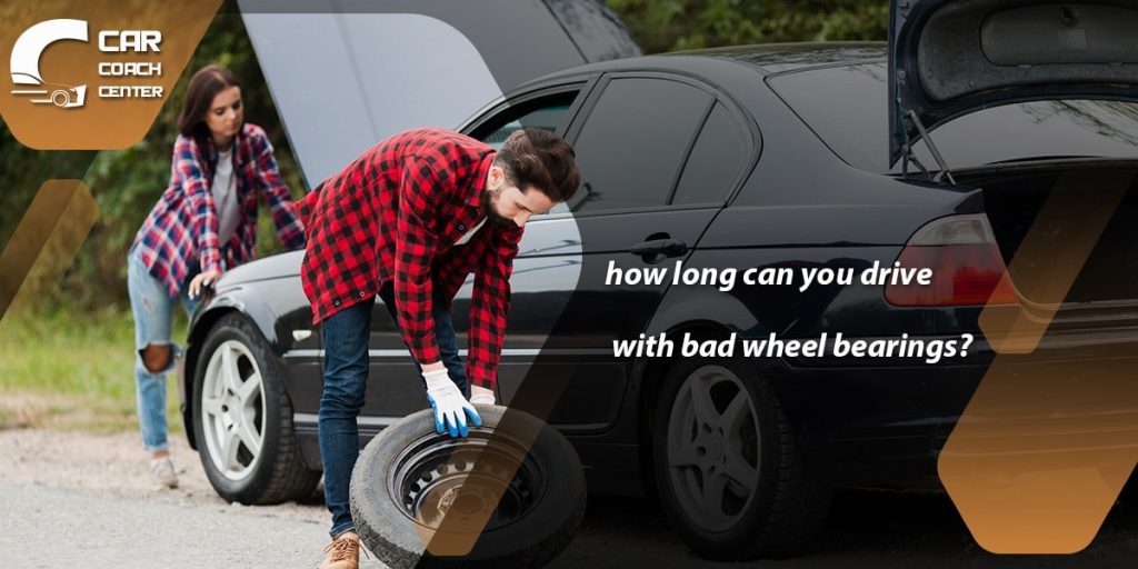 how long can you drive with bad wheel bearing?