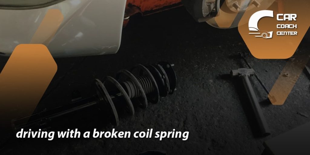 driving with a broken coil spring