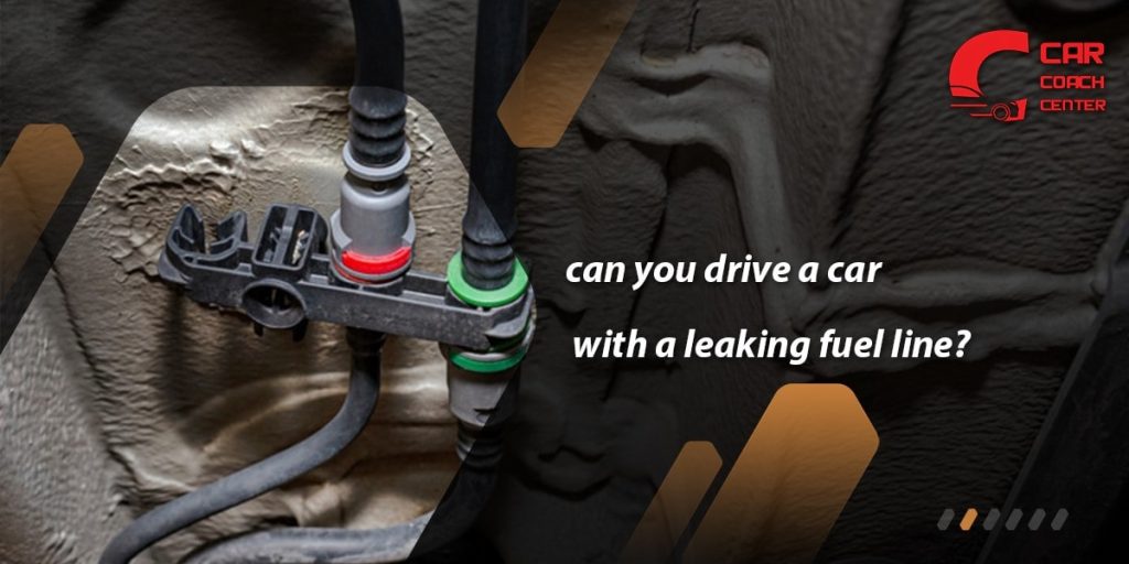 Can You Drive With A Leaking Fuel Line?