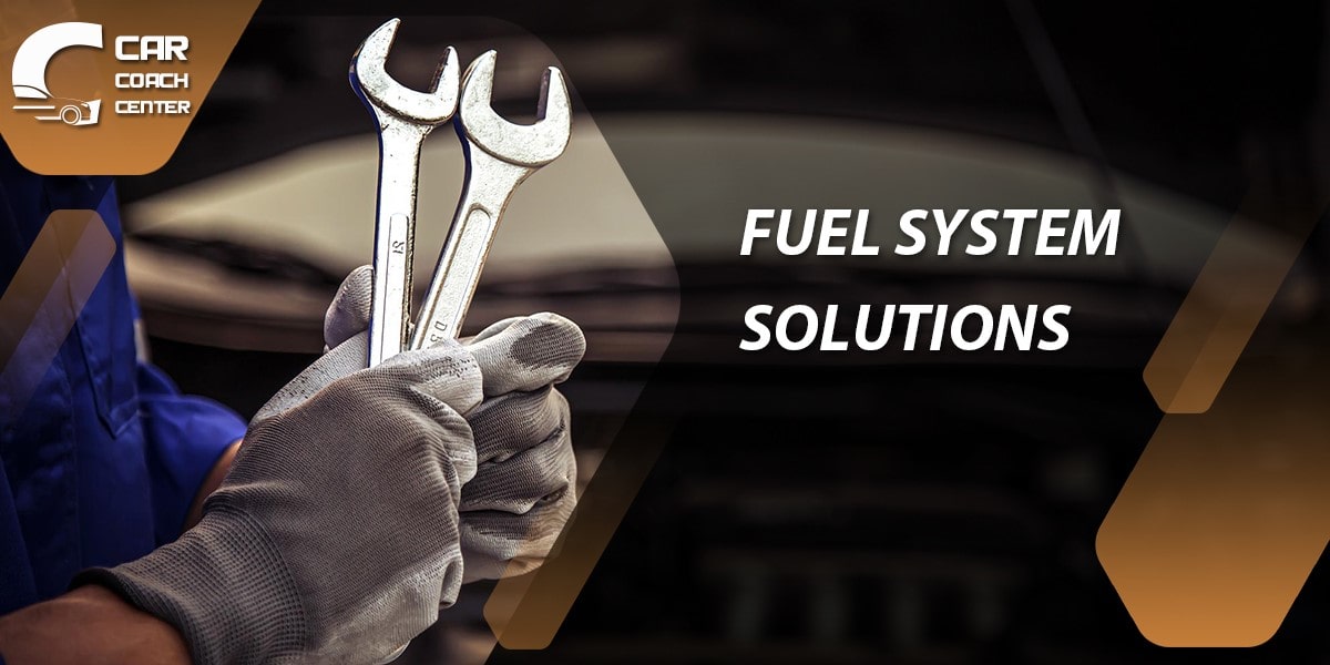 Fuel System Solutions