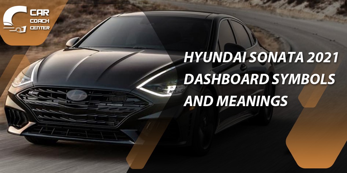 hyundai sonata 2021 dashboard symbols and meanings