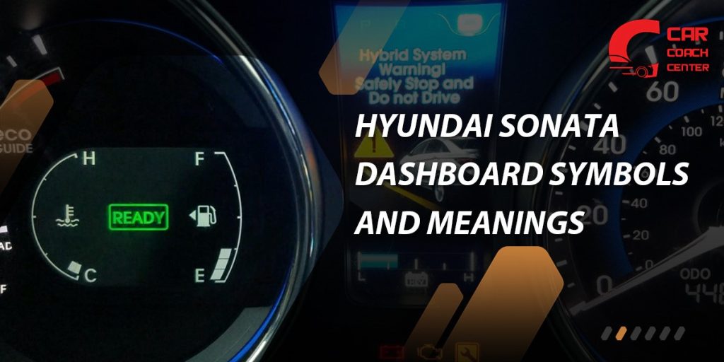 Hyundai Sonata Dashboard Symbols And Meanings A Guide