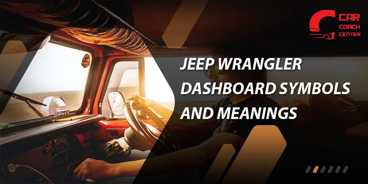 jeep wrangler dashboard symbols and meanings