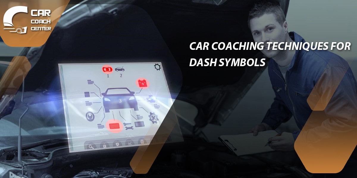 Car Coaching Techniques for Dash Symbols