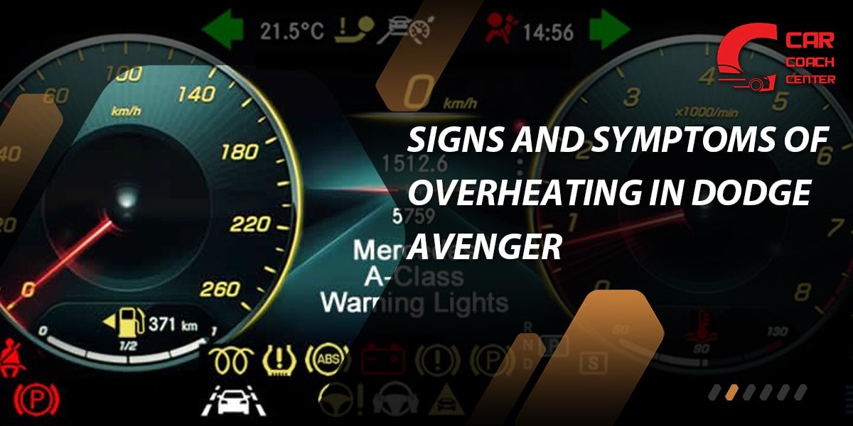 Signs and Symptoms of Overheating in Dodge Avenger