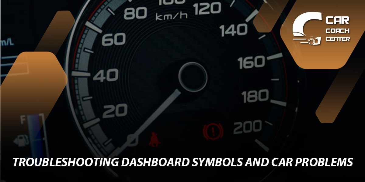 Troubleshooting Dashboard Symbols and Car Problems