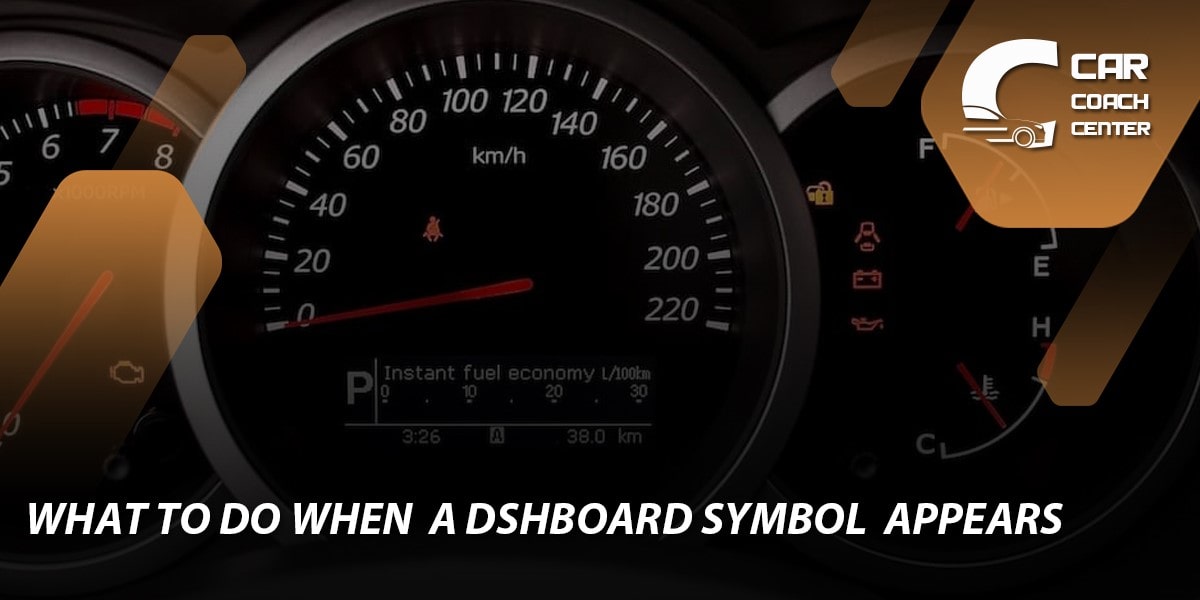 What to Do When a Dashboard Symbol Appears?