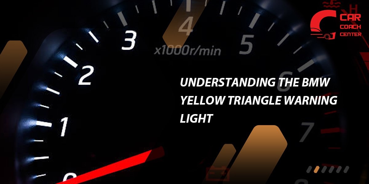 Dashboard BMW Yellow Triangle Warning Light : 2023 Edition