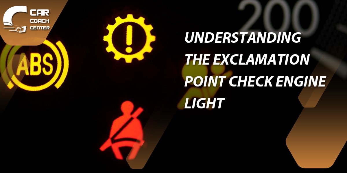 Understanding the Exclamation Point Check Engine Light