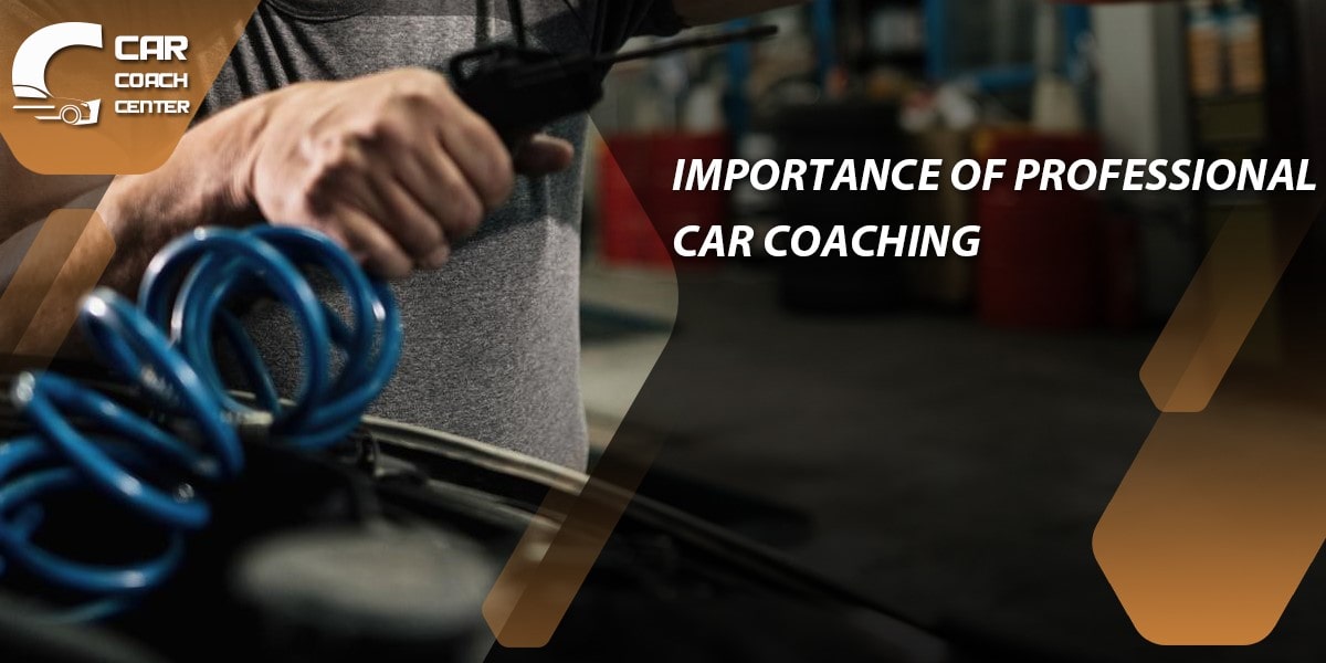 Importance of Professional Car Coaching