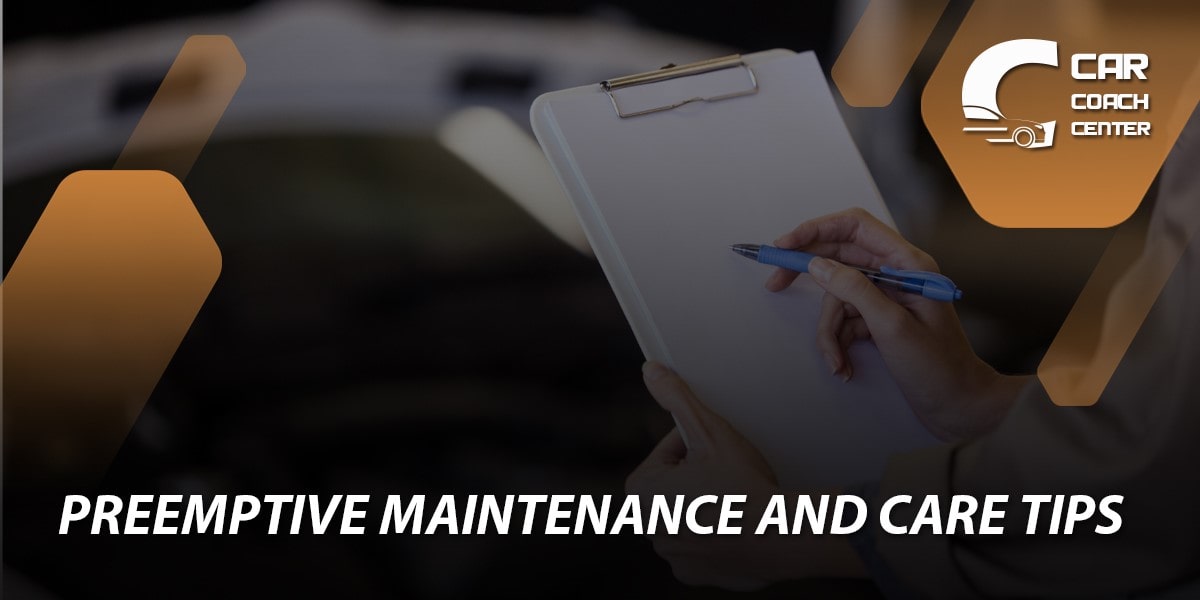 Preemptive Maintenance and Care Tips