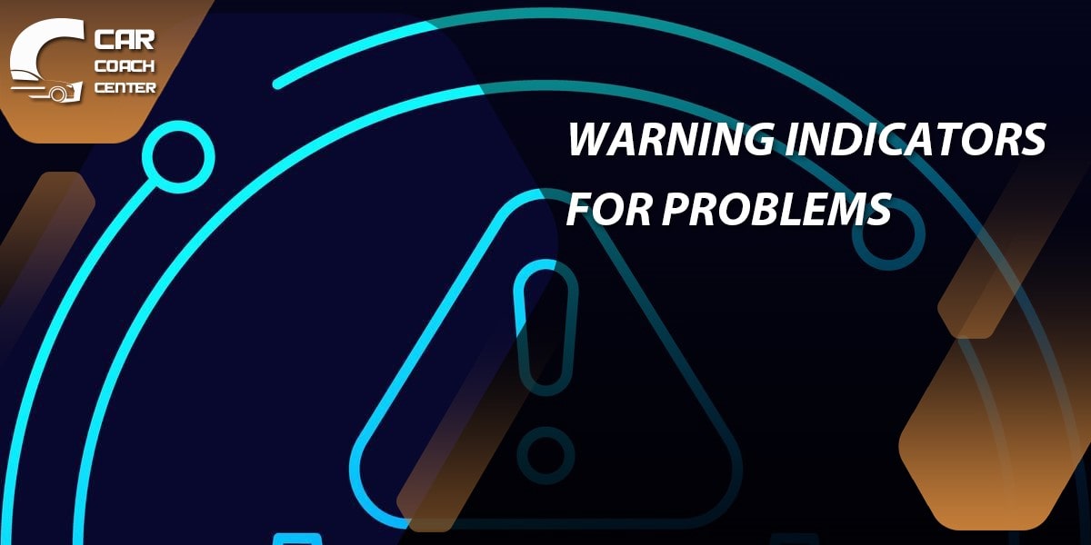 warning indicators for problems