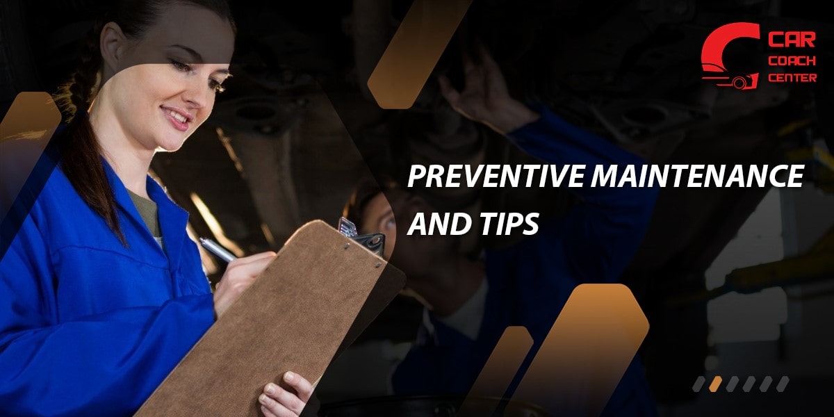 Preventive Maintenance and Tips