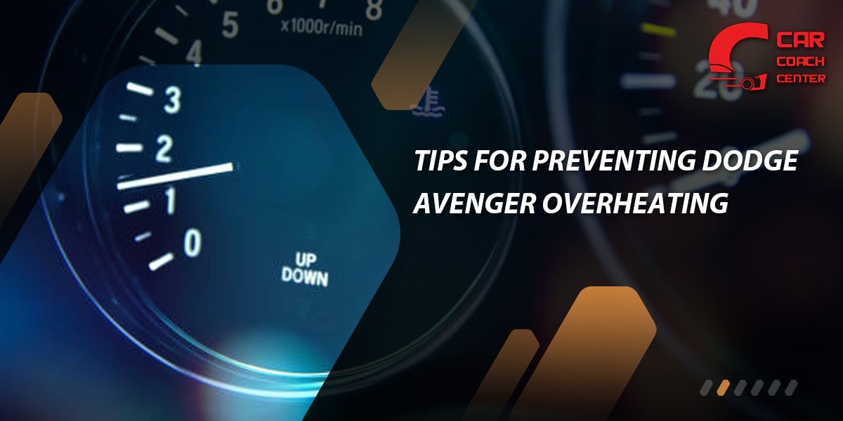 tips for prevennting dodge avenger overheating