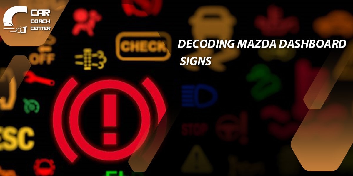 Decoding Mazda Dashboard Signs