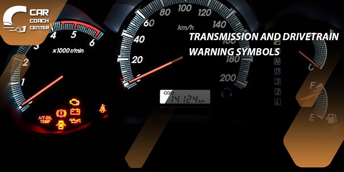 Transmission and Drivetrain Warning Symbols